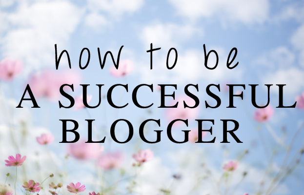 how-to-be-a-successful-blogger
